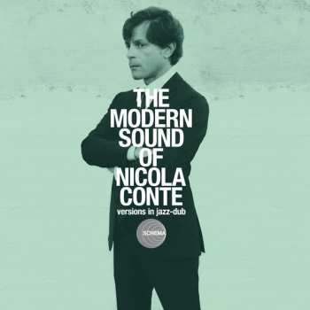 Album Nicola Conte: The Modern Sound Of Nicola Conte: Versions In Jazz-Dub