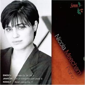 Sonata Op. 24 No. 3 ; On An Overgrown Path ; Seven Pieces Op. 11