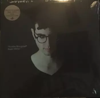 Nicolas Bougaïeff: Begin Within