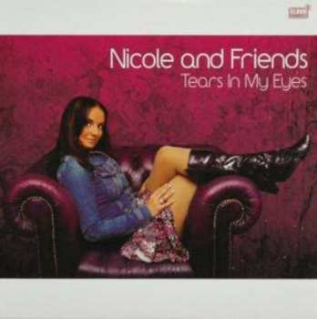 CD Nicole And Friends: Tears In My Eyes