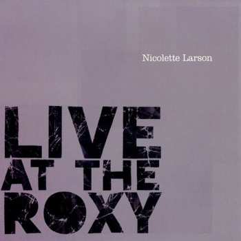 Album Nicolette Larson: Live At The Roxy