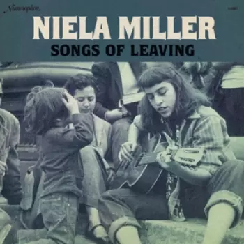 Niela Miller: Songs Of Leaving