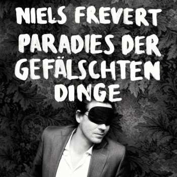 CD Niels Frevert: Paradies Der Gefälschten Dinge