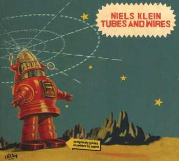 CD Niels Klein: Tubes And Wires