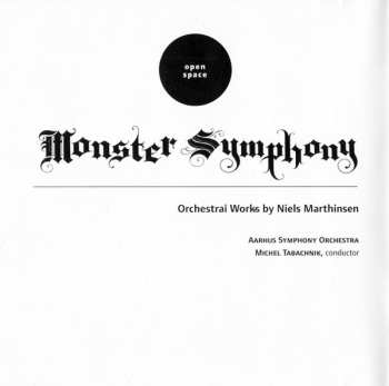 CD Niels Marthinsen: Monster Symphony (Orchestral Works By Niels Marthinsen)