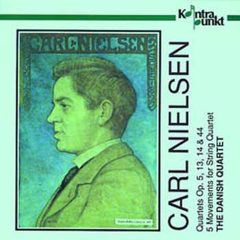 Album Nielsen / Danish Quartet: Quartets, Opus 5,13,14, & 44