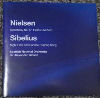 Album Jean Sibelius: Nielsen: Symphony No. 5, Helios Overture; Sibelius: Night Ride and Sunrise