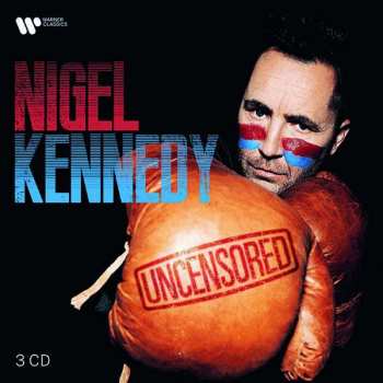 3CD Nigel Kennedy: Uncensored DIGI