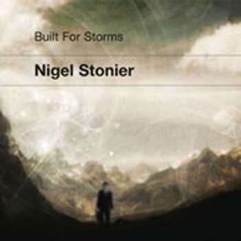 Album Nigel Stonier: Built For Storms