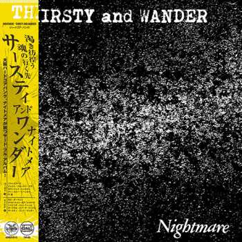 LP Nightmare: Thirsty And Wander