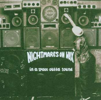 CD Nightmares On Wax: In A Space Outta Sound