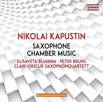 CD Nikolai Kapustin: Saxophone Chamber Music
