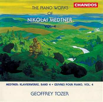 Album Nikolai Medtner: Klavierwerke Vol.4