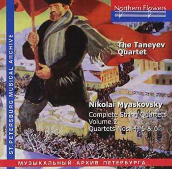 CD Nikolai Myaskovsky: Complete String Quartets, Vol 2: Quartets Nos. 4, 5 & 6