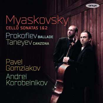 Album Sergei Prokofiev: Cello Sonatas 1 & 2 / Ballade / Canzona