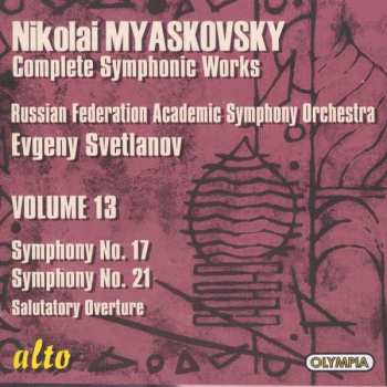 Album Russian State Symphony Orchestra: Complete Symphonic Works • Volume 13: Symphony No. 17, Symphony No. 21, Salutatory Overture