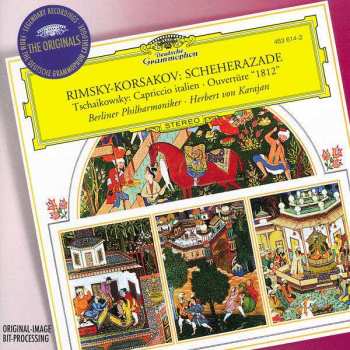 Album Pyotr Ilyich Tchaikovsky: Scheherazade / Capriccio Italien, Ouvertüre "1812"