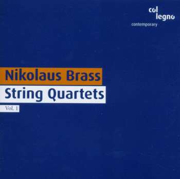 CD Nikolaus Brass: String Quartets, Vol. 1