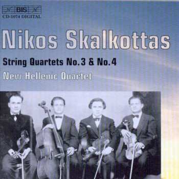 Album Nikos Skalkottas: String Quartets No.3 & No.4 