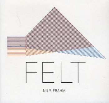 CD Nils Frahm: Felt