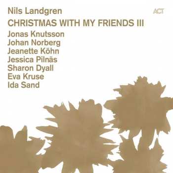 Album Nils Landgren: Christmas With My Friends III