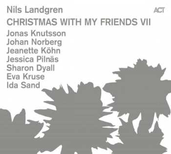 CD Nils Landgren: Christmas With My Friends VII