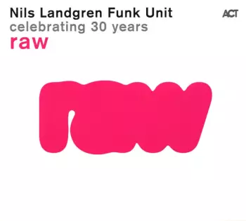 Raw - Celebrating 30 Years