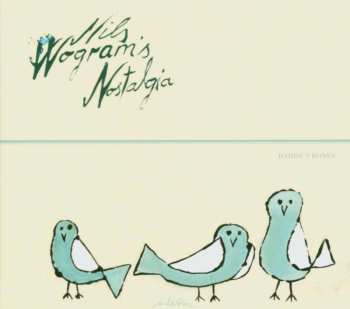 CD Nils Wogram's Nostalgia: Daddy's Bones