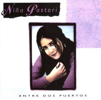 Album Niña Pastori: Entre Dos Puertos