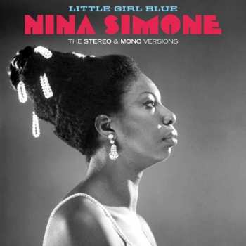 2LP Nina Simone: Little Girl Blue The Stereo & Mono Versions