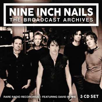 3CD/Dobozkészlet Nine Inch Nails: The Broadcasts Archives