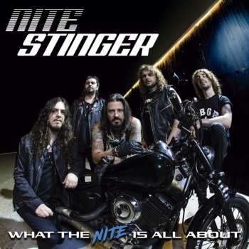 Album Nite Stinger: What The Nite Is All About