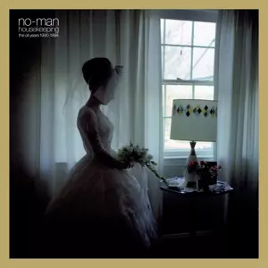 No-Man: Housekeeping - The Oli Years 1990-1994