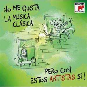 Album No Me Gusta La Clasica Pero Con Estos Artistas Si: No Me Gusta La Clasica Pero Con Estos Artistas Si