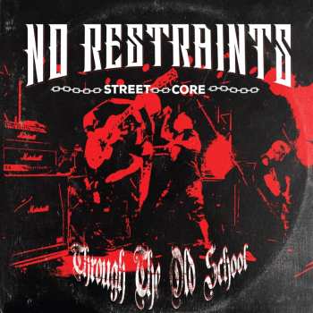 Album No Restraints: Through The Old School (one-sided Bloodredblack Vi