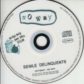 CD No Way: Senile Delinquents