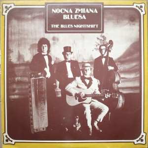 Album Nocna Zmiana Bluesa: The Blues Nightshift