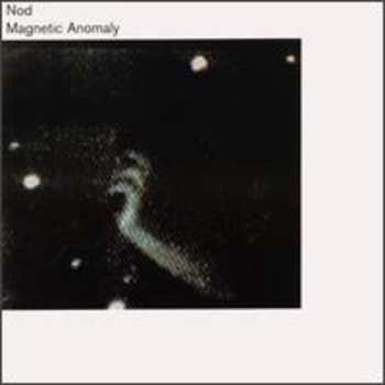 Album Nod: Magnetic Anomaly