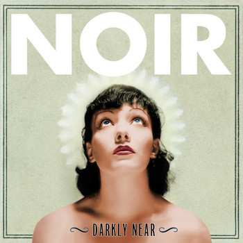 Album Noir: Darkly Near