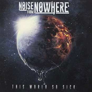 CD Noise From Nowhere: This World So Sick