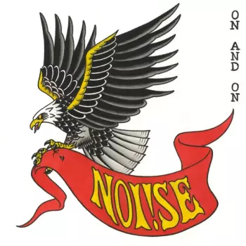 Noi!se: On And On
