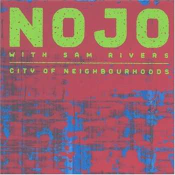 Album Sam Rivers: City Of Neighbourhoods