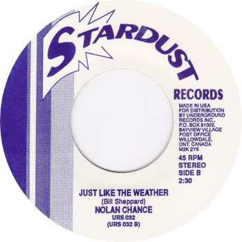 SP Nolan Chance: She's Gone (And She Won't Be Back) / Just Like The Weather
