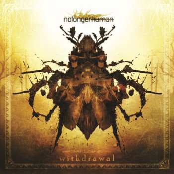 Album Nolongerhuman: Withdrawal