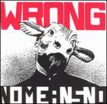 CD NoMeansNo: Wrong