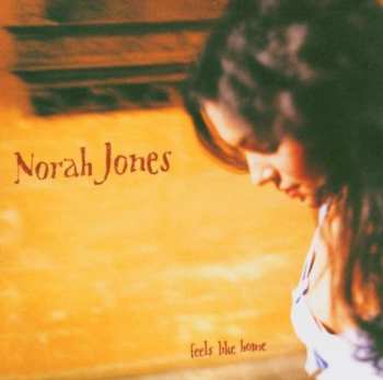 CD Norah Jones: Feels Like Home