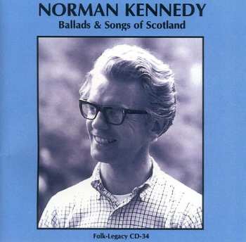 Album Norman Kennedy: Ballads & Songs Of Scotland