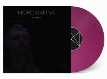 LP Noromakina: Vile Vortex CLR | LTD