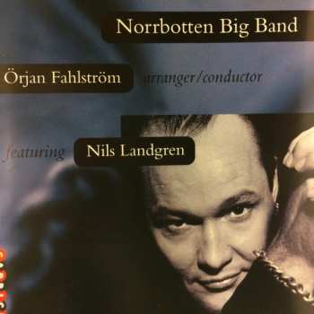 Album Nils Landgren: Norrbotten Big Band