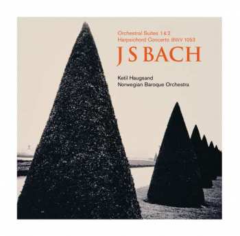 Album Johann Sebastian Bach: Orchestral Suites
